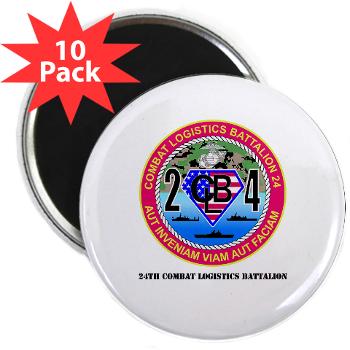 24CLB - M01 - 01 - 24th Combat Logistics Battalion with Text - 2.25" Magnet (10 pack) - Click Image to Close