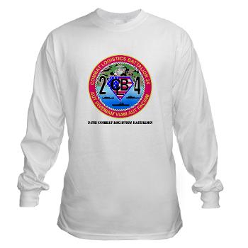24CLB - A01 - 03 - 24th Combat Logistics Battalion with Text - Long Sleeve T-Shirt