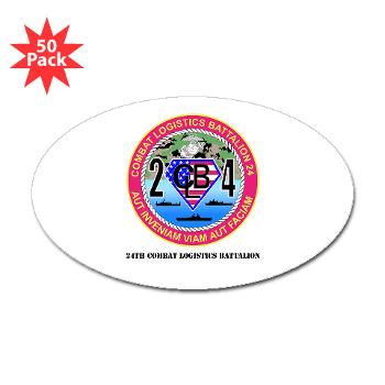 24CLB - M01 - 01 - 24th Combat Logistics Battalion with Text - Sticker (Oval 50 pk) - Click Image to Close