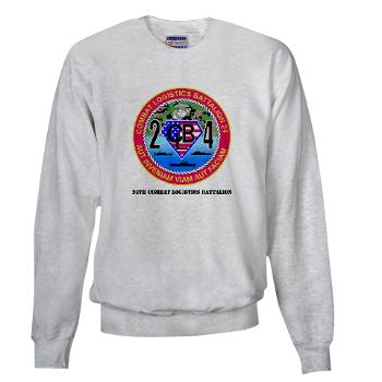 24CLB - A01 - 03 - 24th Combat Logistics Battalion with Text - Sweatshirt