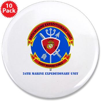 24MEU - M01 - 01 - 24th Marine Expeditionary Unit with Text - 3.5" Button (10 pack)