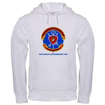 24MEU - A01 - 03 - 24th Marine Expeditionary Unit with Text - Hooded Sweatshirt