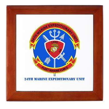 24MEU - M01 - 03 - 24th Marine Expeditionary Unit with Text - Keepsake Box