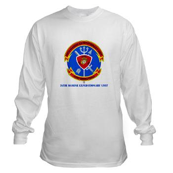 24MEU - A01 - 03 - 24th Marine Expeditionary Unit with Text - Long Sleeve T-Shirt