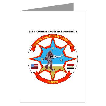 25CLR - M01 - 02 - 25th Combat Logistics Regiment with Text - Greeting Cards (Pk of 10)