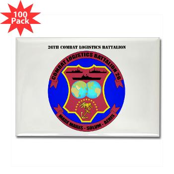 26CLB - M01 - 01 - 26th Combat Logistics Battalion with Text - Rectangle Magnet (100 pack) - Click Image to Close