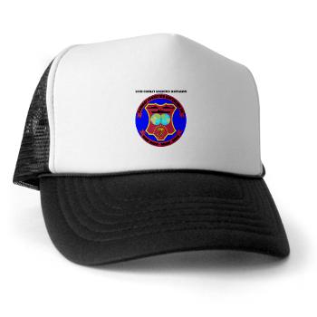 26CLB - A01 - 02 - 26th Combat Logistics Battalion with Text - Trucker Hat
