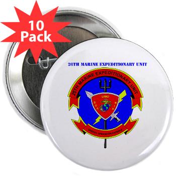 26MEU - M01 - 01 - 26th Marine Expeditionary Unit with Text - 2.25" Button (10 pack) - Click Image to Close