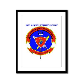 26MEU - M01 - 02 - 26th Marine Expeditionary Unit with Text - Framed Panel Print