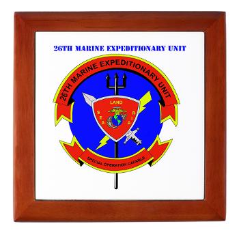 26MEU - M01 - 03 - 26th Marine Expeditionary Unit with Text - Keepsake Box