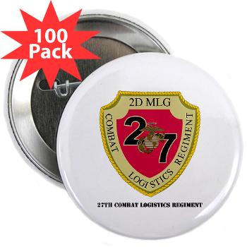 27CLR - M01 - 01 - 27th Combat Logistics Regiment with Text - 2.25" Button (100 pack)