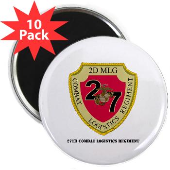 27CLR - M01 - 01 - 27th Combat Logistics Regiment with Text - 2.25" Magnet (10 pack) - Click Image to Close