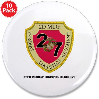 27CLR - M01 - 01 - 27th Combat Logistics Regiment with Text - 3.5" Button (10 pack)