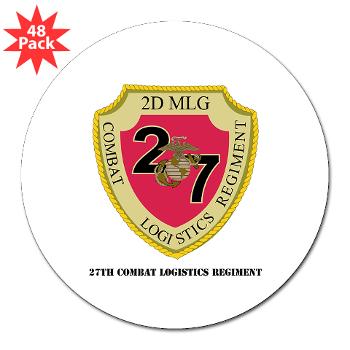 27CLR - M01 - 01 - 27th Combat Logistics Regiment with Text - 3" Lapel Sticker (48 pk)