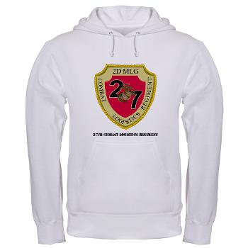 27CLR - A01 - 03 - 27th Combat Logistics Regiment with Text - Hooded Sweatshirt