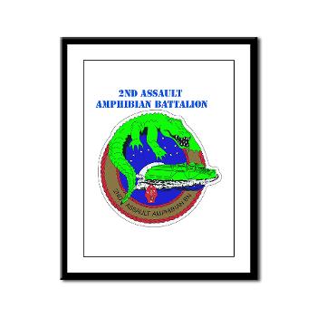 2AAB - M01 - 02 - 2nd Assault Amphibian Battalion with Text - Framed Panel Print - Click Image to Close