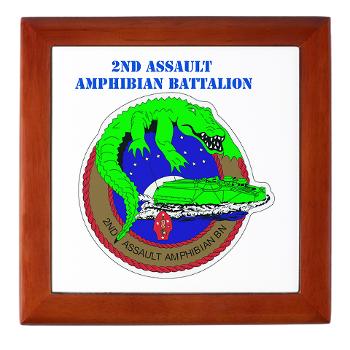 2AAB - M01 - 03 - 2nd Assault Amphibian Battalion with Text Keepsake Box