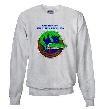 2AAB - A01 - 03 - 2nd Assault Amphibian Battalion with Text Sweatshirt - Click Image to Close