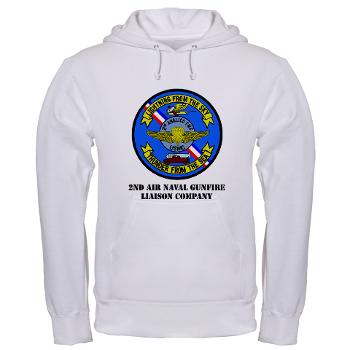 2ANGLC - A01 - 01 - USMC - 2nd Air Naval Gunfire Liaison Company with Text - Hooded Sweatshirt - Click Image to Close