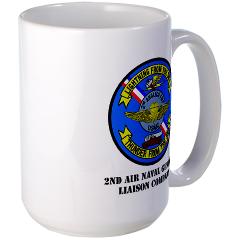 2ANGLC - A01 - 01 - USMC - 2nd Air Naval Gunfire Liaison Company with Text - Large Mug