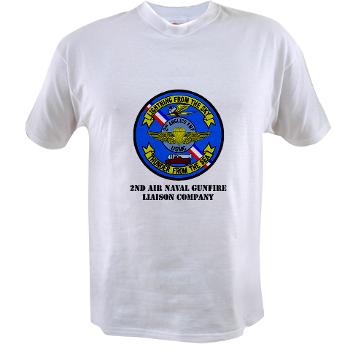 2ANGLC - A01 - 01 - USMC - 2nd Air Naval Gunfire Liaison Company with Text - Value T-Shirt