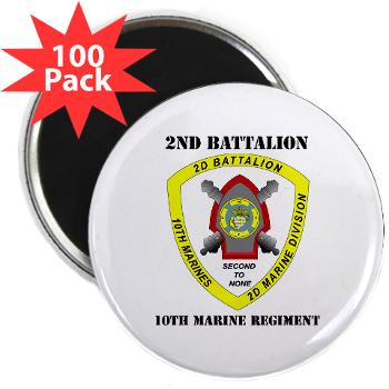 2B10M - M01 - 01 - 2nd Battalion 10th Marines with Text - 2.25" Magnet (100 pack) - Click Image to Close