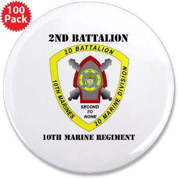 2B10M - M01 - 01 - 2nd Battalion 10th Marines with Text - 3.5" Button (100 pack) - Click Image to Close