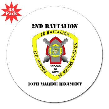 2B10M - M01 - 01 - 2nd Battalion 10th Marines with Text - 3" Lapel Sticker (48 pk)