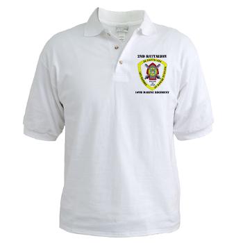 2B10M - A01 - 04 - 2nd Battalion 10th Marines with Text - Golf Shirt