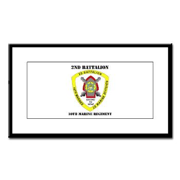 2B10M - M01 - 02 - 2nd Battalion 10th Marines with Text - Small Framed Print - Click Image to Close
