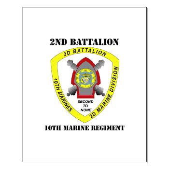 2B10M - M01 - 02 - 2nd Battalion 10th Marines with Text - Small Poster