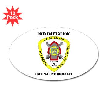 2B10M - M01 - 01 - 2nd Battalion 10th Marines with Text - Sticker (Oval 10 pk) - Click Image to Close