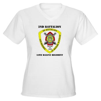 2B10M - A01 - 04 - 2nd Battalion 10th Marines with Text - Women's V-Neck T-Shirt - Click Image to Close