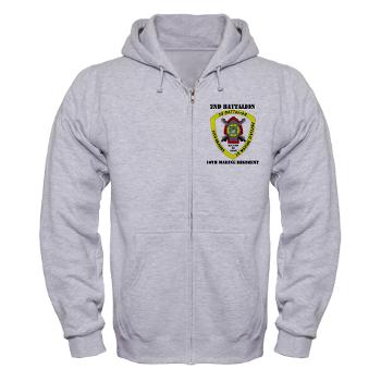 2B10M - A01 - 03 - 2nd Battalion 10th Marines with Text - Zip Hoodie