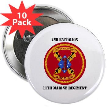 2B11M - M01 - 01 - 2nd Battalion 11th with Text - 2.25" Button (10 pack)