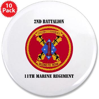 2B11M - M01 - 01 - 2nd Battalion 11th with Text - 3.5" Button (10 pack)