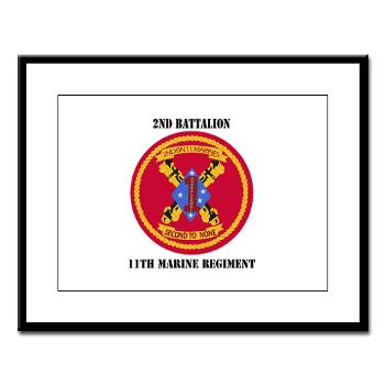 2B11M - M01 - 02 - 2nd Battalion 11th with Text - Large Framed Print - Click Image to Close