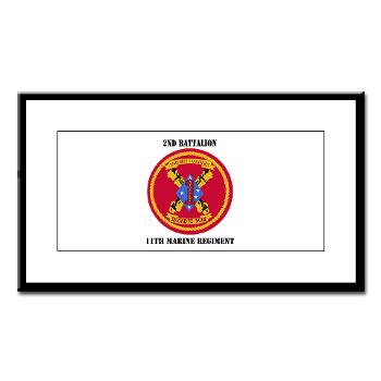 2B11M - M01 - 02 - 2nd Battalion 11th with Text - Small Framed Print