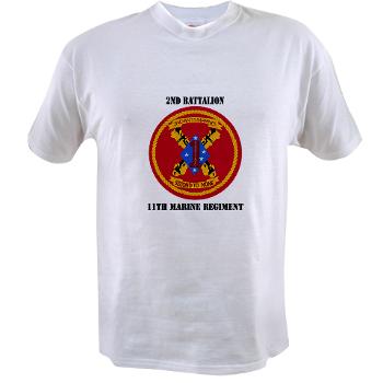 2B11M - A01 - 04 - 2nd Battalion 11th with Text - Value T-shirt