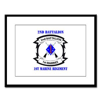 2B1M - M01 - 02 - 2nd Battalion - 1st Marines with Text - Large Framed Print