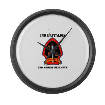 2B2M - M01 - 03 - 2nd Battalion - 2nd Marines with Text Large Wall Clock - Click Image to Close