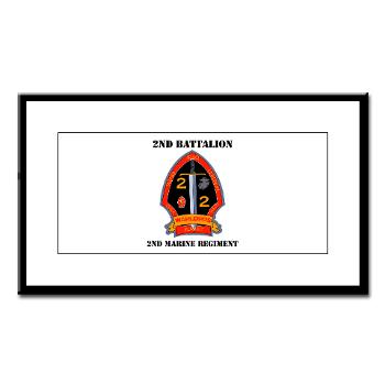 2B2M - M01 - 02 - 2nd Battalion - 2nd Marines with Text Small Framed Print