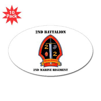 2B2M - M01 - 01 - 2nd Battalion - 2nd Marines with Text Sticker (Oval 10 pk)