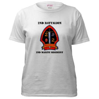 2B2M - A01 - 04 - 2nd Battalion - 2nd Marines with Text Women's T-Shirt - Click Image to Close