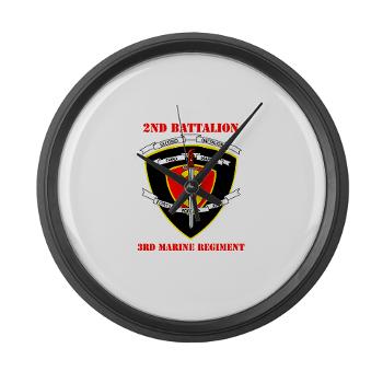 2B3M - M01 - 03 - 2nd Battalion 3rd Marines with Text Large Wall Clock - Click Image to Close