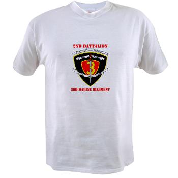 2B3M - A01 - 04 - 2nd Battalion 3rd Marines with Text Value T-Shirt - Click Image to Close