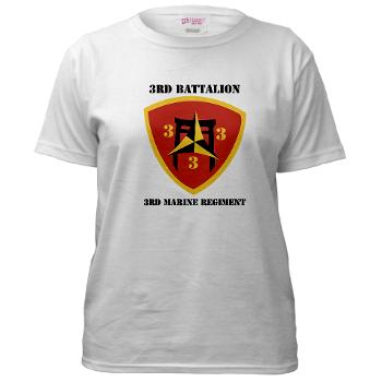 3B3M - A01 - 04 - 3rd Battalion 3rd Marines with Text Women's T-Shirt - Click Image to Close