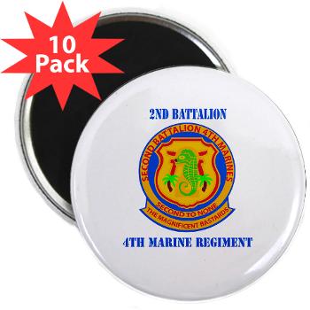 2B4M - M01 - 01 - 2nd Battalion 4th Marines with Text - 2.25" Magnet (10 pack)