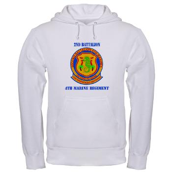2B4M - A01 - 03 - 2nd Battalion 4th Marines with Text - Hooded Sweatshirt - Click Image to Close