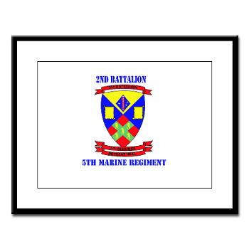 2B5M - M01 - 02 - 2nd Battalion 5th Marines with Text - Large Framed Print